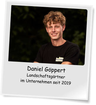 Daniel Gppert Landschaftsgrtner im Unternehmen seit 2019
