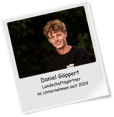 Daniel Gppert Landschaftsgrtner im Unternehmen seit 2019